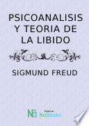 Psicoanalisis y teoria de la libido