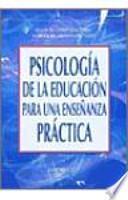 Psicología de la educación para una enseñanza práctica