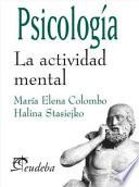 Psicología. La actividad mental