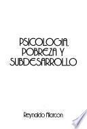 Psicología, pobreza y subdesarrollo