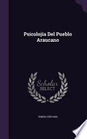 Psicolojia Del Pueblo Araucano