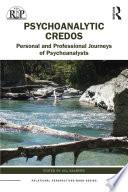 Psychoanalytic Credos