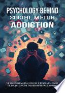 Psychology Behind Social Media Addiction