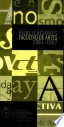 Publicaciones Facultad de Artes 2001-2007