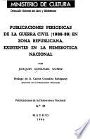 Publicaciones periódicas de la Guerra Civil (1936-39) en zona republicana, existentes en la Hemeroteca Nacional