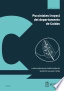 Pucciniales (royas) del departamento de Caldas