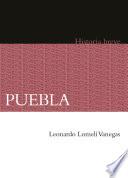 Puebla. Historia breve