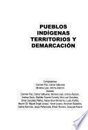 Pueblos Indígenas, territorios y demarcación