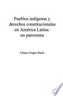 Pueblos indígenas y derechos constitucionales en América Latina