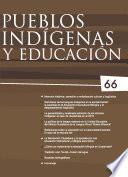 Pueblos indígenas y educación No. 66