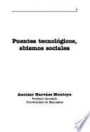 Puentes tecnológicos, abismos sociales