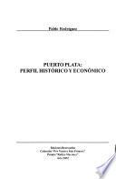 Puerto Plata, perfil histórico y económico
