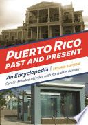 Puerto Rico Past and Present