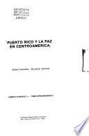 Puerto Rico y la paz en Centroamérica