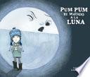 Pum Pum Hice Daño a la Luna