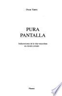 Pura pantalla