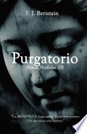 PURGATORIO - Los MONSTRUOS sí que existen y están entre nosotros