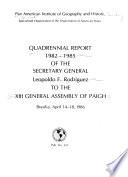 Quadrennial Report ... of the Secretary General ... to the ... General Assembly of PAIGH