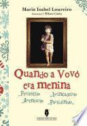 Quando a Vovó era Menina