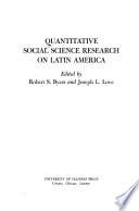 Quantitative Social Science Research on Latin America