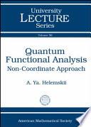Quantum Functional Analysis