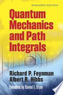 Quantum Mechanics and Path Integrals