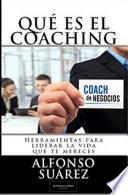¿Qué es el Coaching? Principios básicos si quieres convertirte en Coach de Éxito