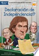 ¿Qué es la Declaración de Independencia?