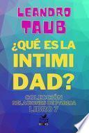 ¿Qué es la intimidad?