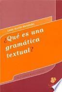 ¿Qué es una gramática textual?