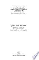 Qué está pasando en Colombia?