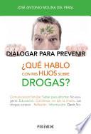 ¿Qué hablo con mis hijos sobre drogas?