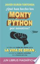 ¿Qué han hecho los Monty Python por nosotros?