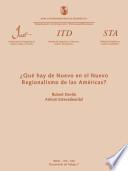 Qué hay de nuevo en el nuevo regionalismo de las Américas?