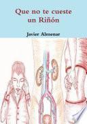 Que no te cueste un Riñón