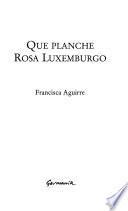 Que planche Rosa de Luxemburgo