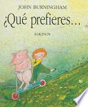 Qué prefieres--