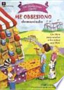 ¿Qué puedo hacer cuando me obsesiono demasiado?