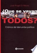 Qué se vayan todos?