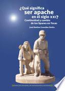 ¿Qué significa ser apache en el siglo XXI?