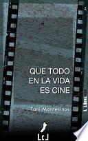 Que todo en la vida es cine