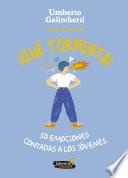 ¡Qué tormenta! 50 emociones contadas a los jóvenes