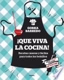 ¡Que viva la cocina!