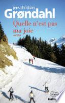 Quelle n’est pas ma joie
