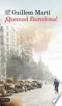 ¡Quemad Barcelona!