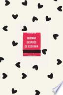 Quemar después de escribir (EDICIÓN OFICIAL CORAZONES)