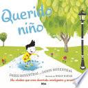 Querido niño / Dear Boy: A Celebration of Cool, Clever, Compassionate You!