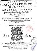 Questiones practicas de casos morales. Por el P. fray Iuan Enriquez de la orden de San Agustin, predicador, y letor de teologia moral ..