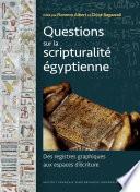 Questions sur la scripturalite egyptienne
