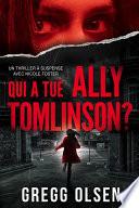 Qui a tué Ally Tomlinson ?